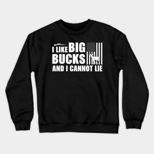 I Like Big Bucks And I Cannot Lie T shirt For Women Crewneck Sweatshirt